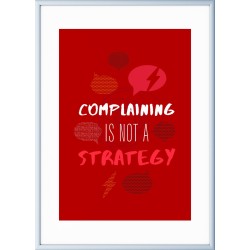 Cadre Complaining is not a Strategy