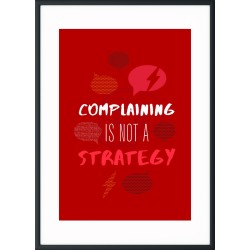 Cadre Complaining is not a Strategy