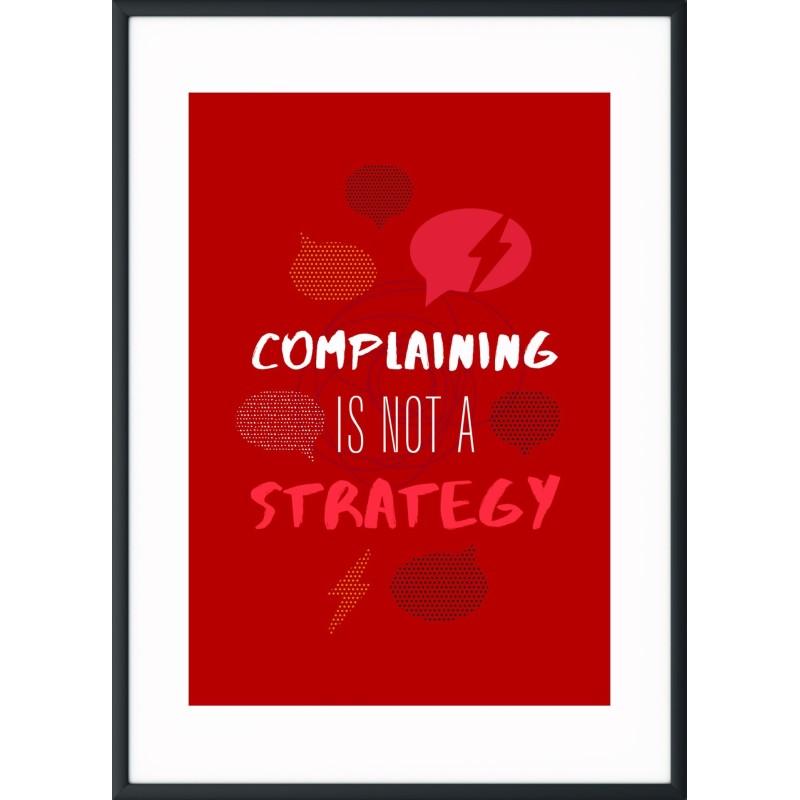 Cadre Complaining is not a Strategy